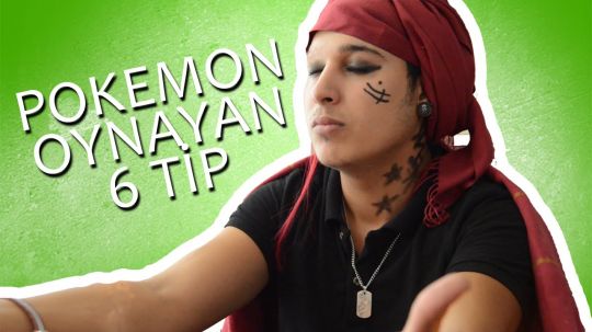 Pokemon Oynayan 6 Tip