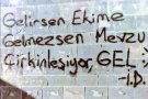 Gelirsen Ekime - Duvar Yazısı